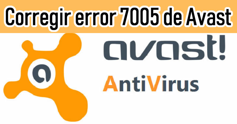 Error 7005 Avast